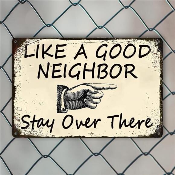 Funny Metal Tin Sign Like A Good Neighbor Stay Over There signs Retro Man Cave - Picture 5 of 8